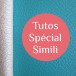 Tutos spécial simili